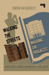 Walking the Streets/Walking the Projects (ISBN: 9781915672445)