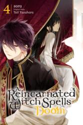 A Reincarnated Witch Spells Doom, Vol. 4 (ISBN: 9781975352653)
