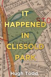 It Happened in Clissold Park (ISBN: 9781805143338)