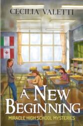 A New Beginning: Miracle High School Mysteries (ISBN: 9781800169883)
