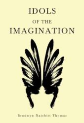 Idols of the Imagination (ISBN: 9781804399699)