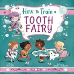How to Train a Tooth Fairy (ISBN: 9781510779839)