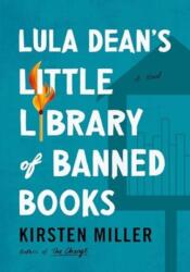 Lula Dean's Little Library of Banned Books (ISBN: 9780063385306)
