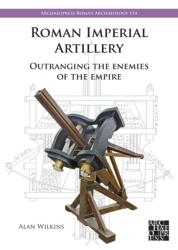 Roman Imperial Artillery (ISBN: 9781803277837)