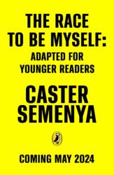The Race To Be Myself: Adapted for Younger Readers (ISBN: 9780241586419)