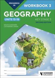 Progress in Geography: Key Stage 3, Second Edition: Workbook 3 (ISBN: 9781398378926)
