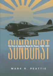 Sunburst - Mark R. Peattie (ISBN: 9781591146643)