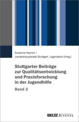 Contribuții din Stuttgart la dezvoltarea calității și cercetarea practică în asistența pentru tineret, volumul 2 (ISBN: 9783779977384)