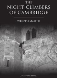 The Night Climbers of Cambridge (ISBN: 9781909349551)
