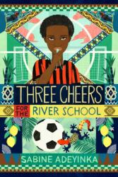 Three Cheers for the River School (ISBN: 9781915026224)
