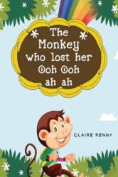 The Monkey who lost her Ooh ooh ah ah (ISBN: 9781838759360)