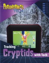 Tracking Cryptids with Tech (ISBN: 9781398253957)