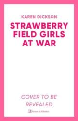 The Strawberry Field Girls at War (ISBN: 9781398530973)