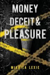 Money, Deceit & Pleasure (ISBN: 9781804398517)