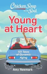 Chicken Soup for the Soul: Young at Heart (ISBN: 9781611591156)
