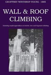 Wall and Roof Climbing (ISBN: 9780900891854)