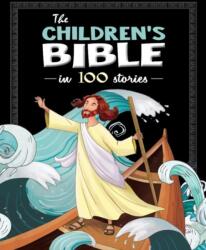 The Children's Bible in 100 Stories (ISBN: 9781839233036)