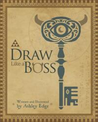Draw Like a Boss (ISBN: 9780995518209)