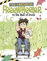 The Fantastic Freewheeler vs the Mall of Doom (ISBN: 9781398255241)
