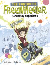 Fantasticul Freewheeler, supereroul școlar! (ISBN: 9781398255258)