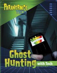 Ghost Hunting with Tech (ISBN: 9781398253940)