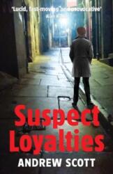 Suspect Loyalties (ISBN: 9781738454600)