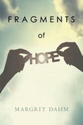 Fragments of Hope (ISBN: 9781837942596)