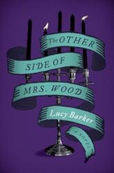The Other Side of Mrs. Wood (ISBN: 9780063317321)