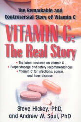 Vitamin C: the Real Story - Steve Hickey (ISBN: 9781591202233)