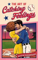 Art Of Catching Feelings (ISBN: 9780593640937)
