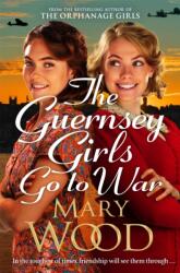 The Guernsey Girls Go to War (ISBN: 9781529089776)