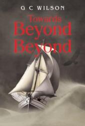 Towards Beyond Beyond (ISBN: 9781804397718)