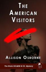 The American Visitors (ISBN: 9781804244494)