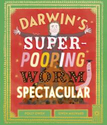 Darwin's Super-Pooping Worm Spectacular (ISBN: 9780711288393)