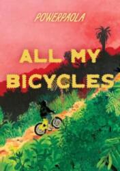 All My Bicycles (ISBN: 9781683969501)
