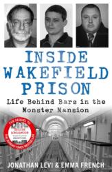 Inside Wakefield Prison (ISBN: 9781789467536)