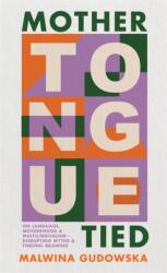 Mother Tongue Tied (ISBN: 9781804440797)