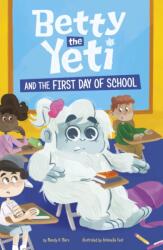 Betty the Yeti and the First Day of School (ISBN: 9781398252608)