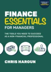 Finance Essentials for Managers: The Tools You Need to Succeed as a Nonfinancial Professional (ISBN: 9781265425999)