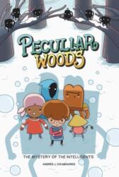 Peculiar Woods: The Mystery of the Intelligents (ISBN: 9781524880316)