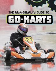 The Gearhead's Guide to Go-Karts (ISBN: 9781398248403)