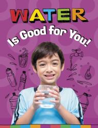 Water Is Good for You! (ISBN: 9781398247208)
