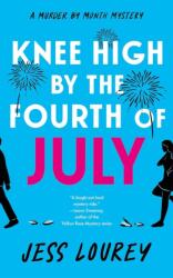 Knee High by the Fourth of July (ISBN: 9781662519277)