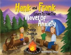 Hank and Frank Learn to ride the Waves of Anxiety (ISBN: 9781787880290)