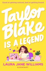 Taylor Blake Is a Legend (ISBN: 9781526668059)