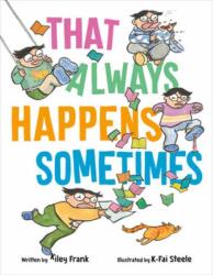 That Always Happens Sometimes (ISBN: 9781984852434)