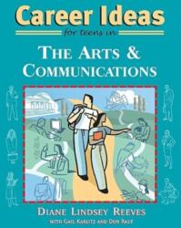 Career Ideas for Teens in the Arts and Communications (ISBN: 9780816069187)
