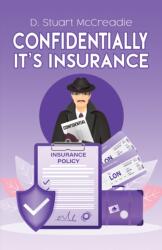 Confidentially It’s Insurance (ISBN: 9781398449213)