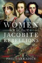 Women of the Jacobite Rebellions (ISBN: 9781399053297)