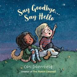 Say Goodbye. . . Say Hello (ISBN: 9781912650446)
